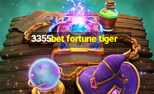 3355bet fortune tiger