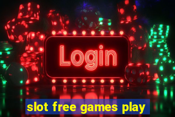 slot free games play