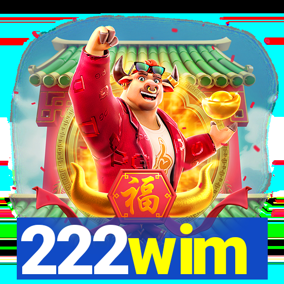 222wim