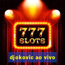 djokovic ao vivo