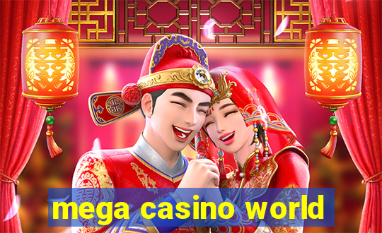 mega casino world