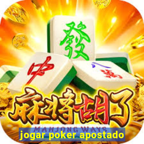 jogar poker apostado