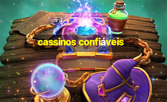 cassinos confiáveis