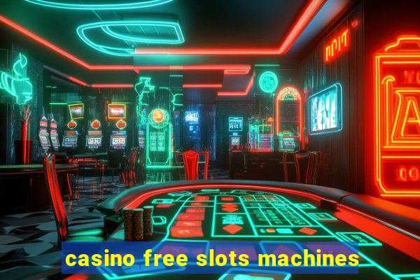 casino free slots machines