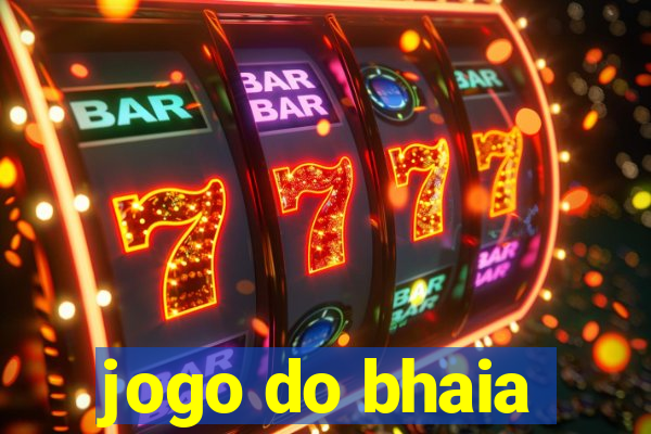 jogo do bhaia