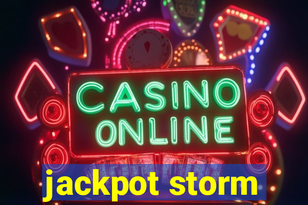 jackpot storm