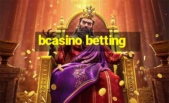 bcasino betting