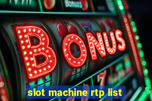 slot machine rtp list