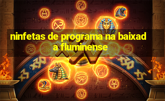 ninfetas de programa na baixada fluminense