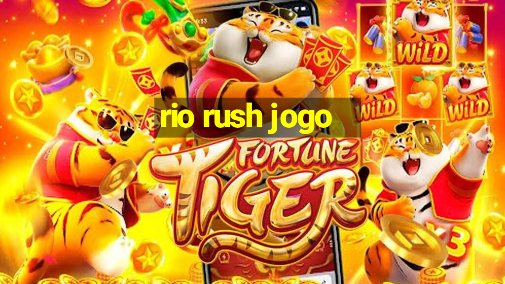 rio rush jogo