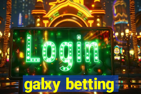 galxy betting