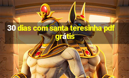 30 dias com santa teresinha pdf grátis