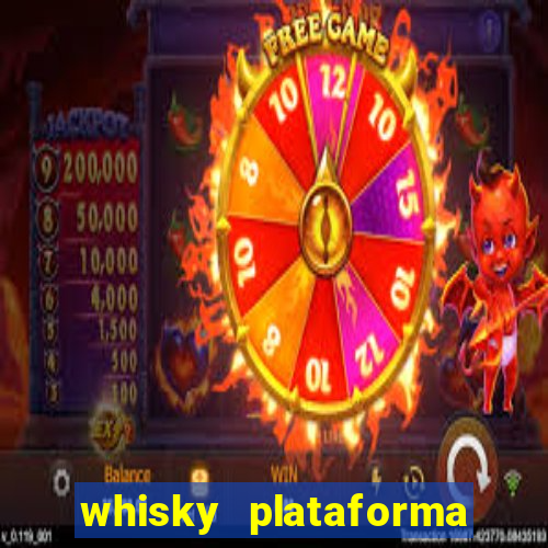 whisky plataforma de jogos