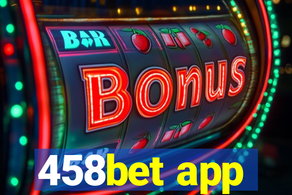 458bet app