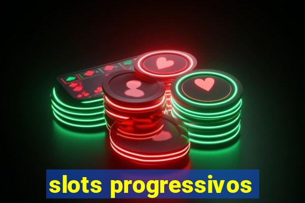 slots progressivos