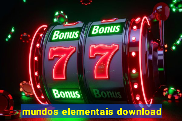 mundos elementais download