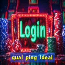 qual ping ideal para jogos online