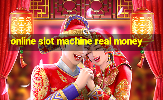 online slot machine real money