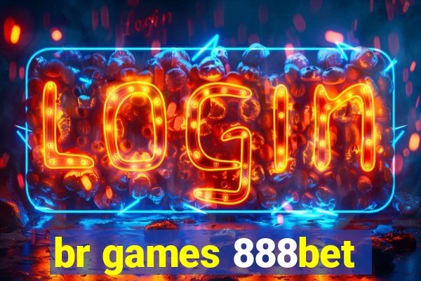 br games 888bet