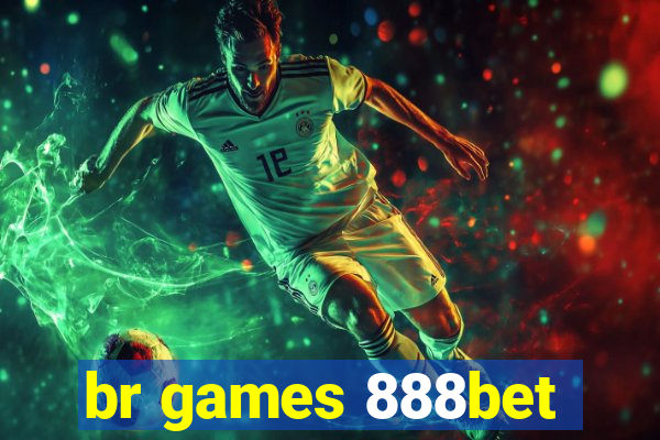 br games 888bet