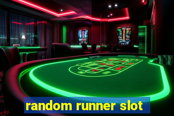 random runner slot