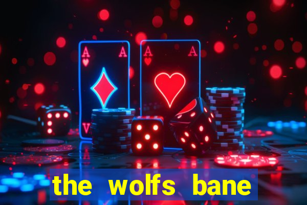 the wolfs bane slot free play