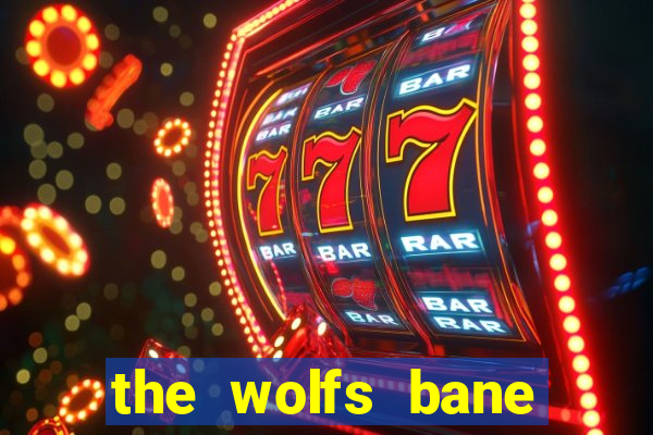 the wolfs bane slot free play