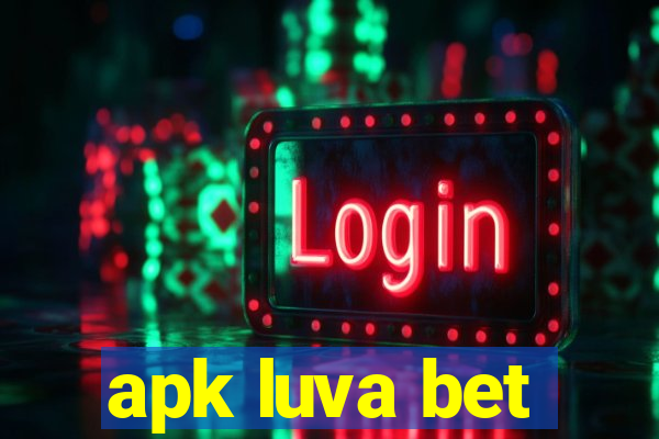 apk luva bet