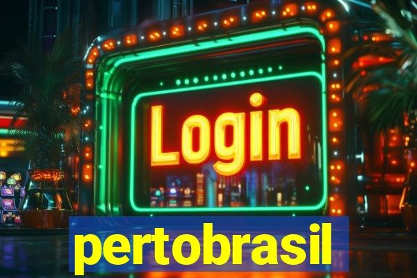 pertobrasil