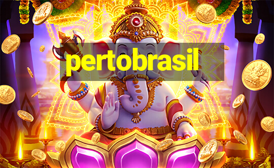 pertobrasil