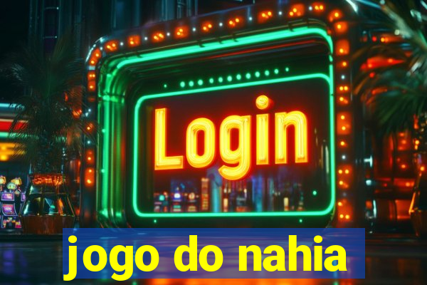 jogo do nahia