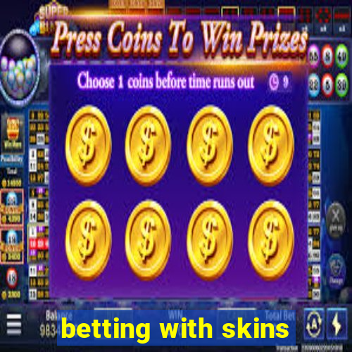 betting with skins