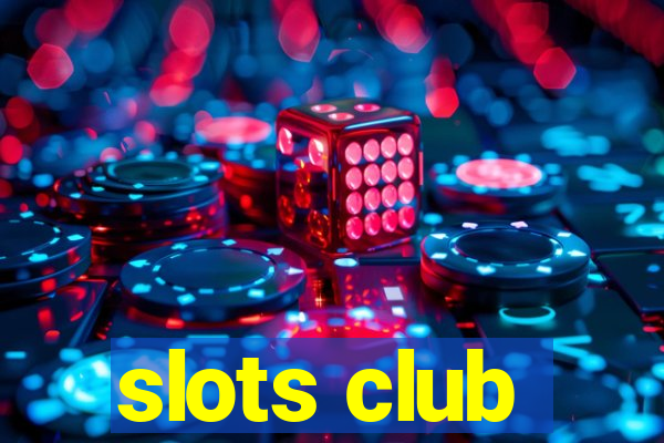 slots club