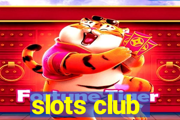 slots club