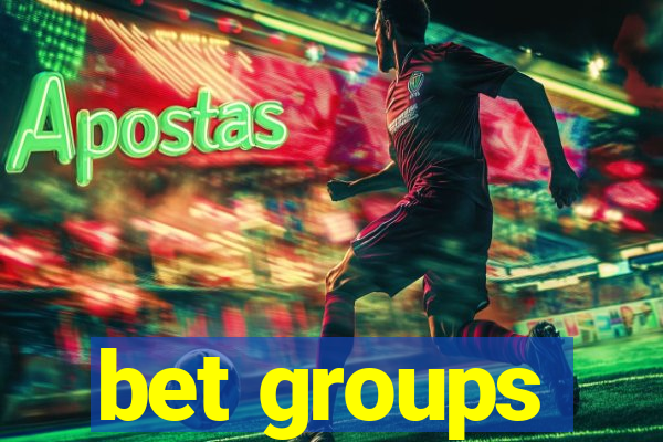 bet groups