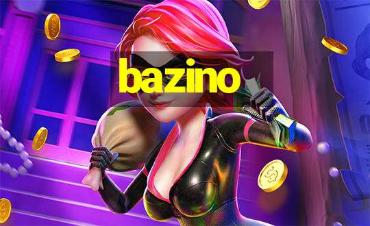 bazino