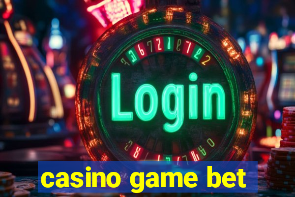 casino game bet