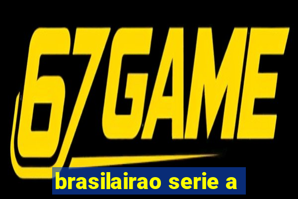 brasilairao serie a