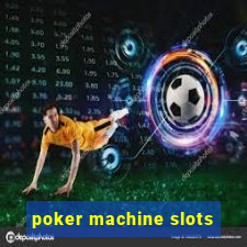 poker machine slots