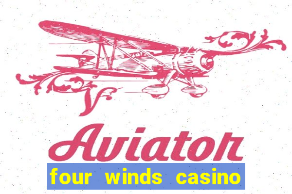 four winds casino $10 free slot play