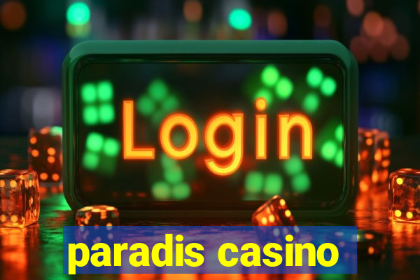 paradis casino