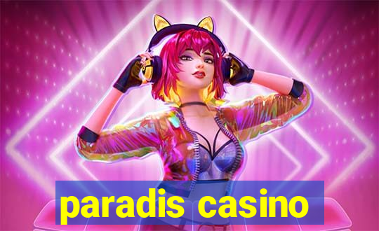 paradis casino