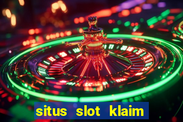 situs slot klaim garansi 100