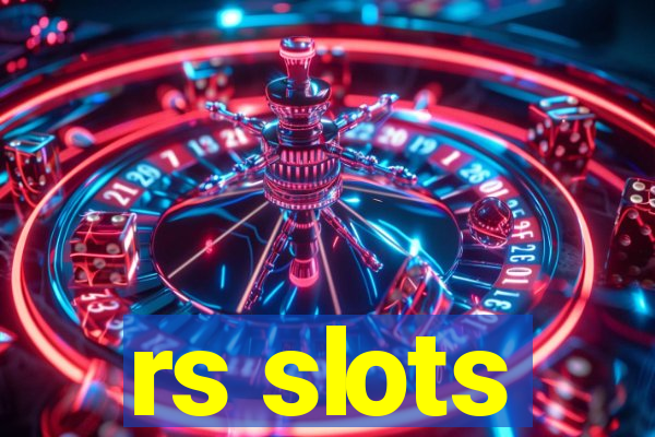 rs slots