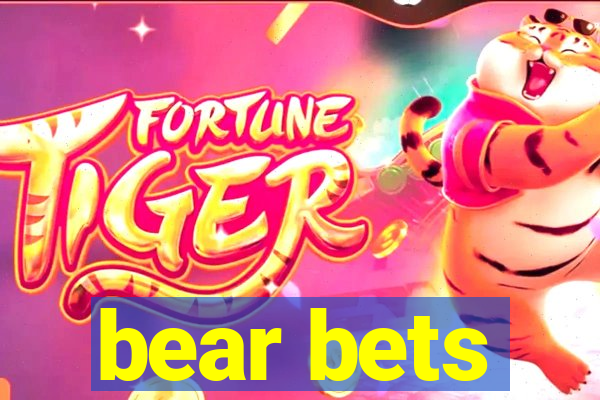 bear bets