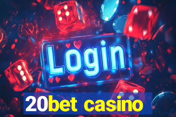 20bet casino