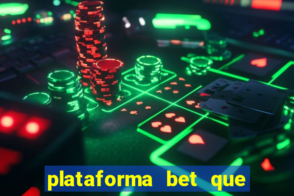 plataforma bet que paga de verdade