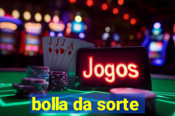 bolla da sorte