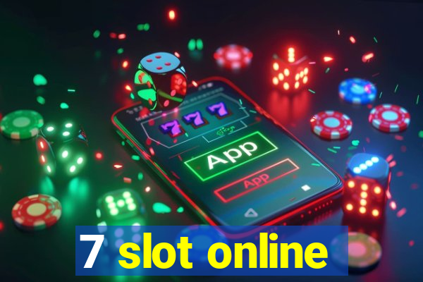 7 slot online