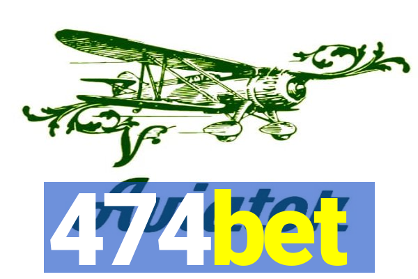 474bet